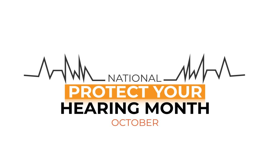 National Protect your hearing month.